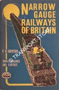 Narrow Gauge Railways of Britain by HOWSON, F. Henry